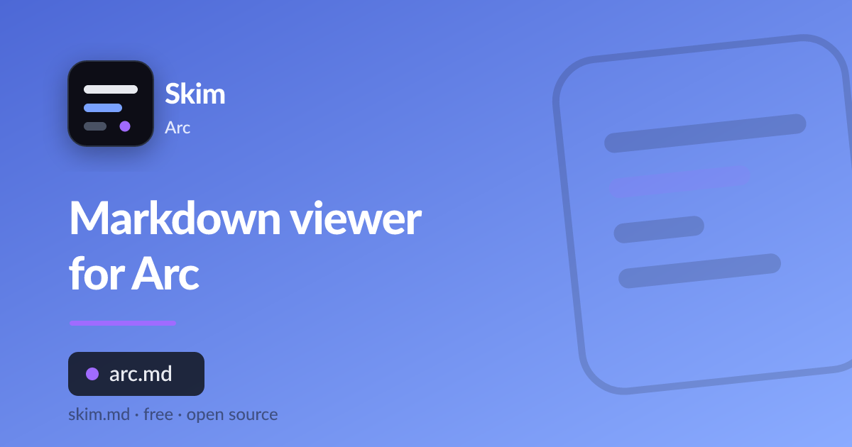 Skim, a free markdown viewer for the Arc browser, rendering a .md file