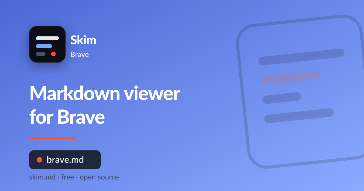 Skim, a free and private markdown viewer for Brave, rendering a .md file